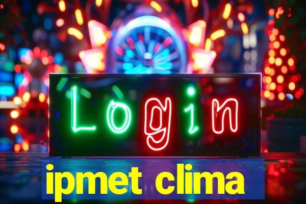 ipmet clima